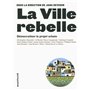 La ville rebelle