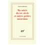 Ma soirée du XX siècle et autres petites incursions