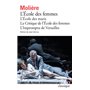 L'École des femmes - L'École des maris - La Critique de l'École des femmes - L'Impromptu de Versailles