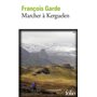 Marcher à Kerguelen