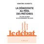 La Démocratie au péril des prétoires