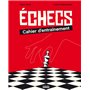 Échecs : cahier d'entraînement