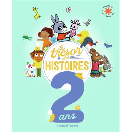 Le Trésor des histoires - 2 ans