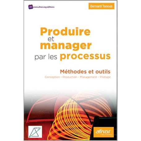Produire et manager par les processus