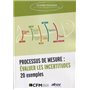 Processus de mesure : évaluer les incertitudes