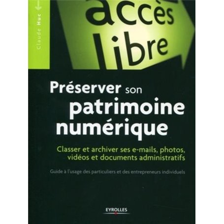 Préserver son patrimoine numérique
