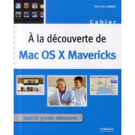 A LA DECOUVERTE DE MAC OS X MAVERICKS