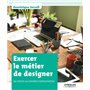 Exercer le métier de designer
