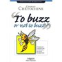 To Buzz or Not to Buzz ?