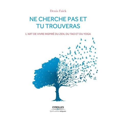 Ne cherche pas et tu trouveras