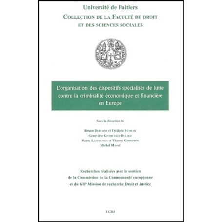l'organisation des dispositifs spécialisés de lutte contre la criminalité économ