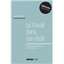 LE TRAVAIL DANS SON DROIT