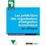 LES JURIDICTIONS DES ORGANISATIONS D INTEGRATION ECONOMIQUE EN AFRIQUE