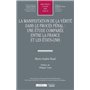 La manifestation de la vérité dans le procès pénal : une étude comparée entre la France et les États-Unis
