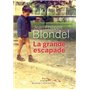 La grande escapade