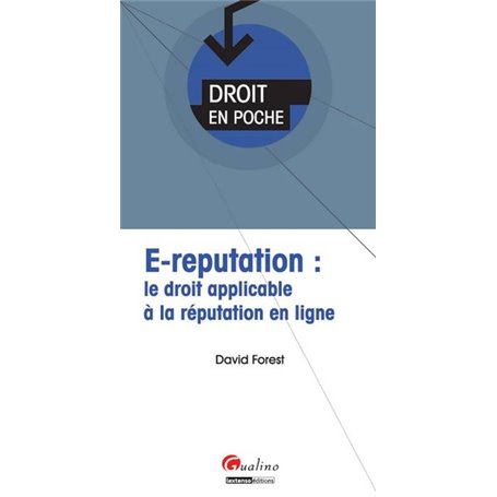 e-réputation : le droit applicable à la réputation en ligne