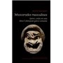 MASCARADES MASCULINES. GENRE, CORPS, ET VOIX DANS L'ANTIQUITE GRECO-ROMAINE