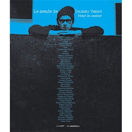MONDE DE BERNAR VENET VENET IN CONTEXT (LE)