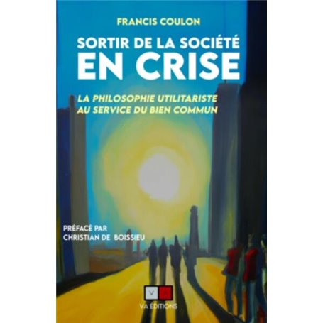 Sortir de la société en crise
