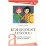 Et si on jouait à être à l'école ?