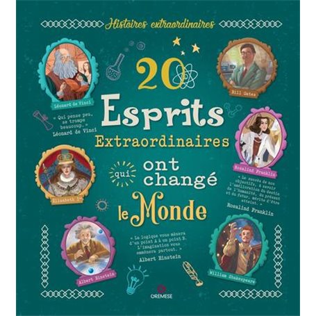 20 esprits extraordinaires qui ont changé le monde