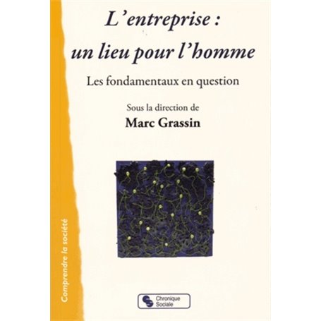 L'entreprise, un lieu pour l'homme les fondamentaux en question