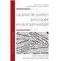 La prise de position provoquée en droit administratif