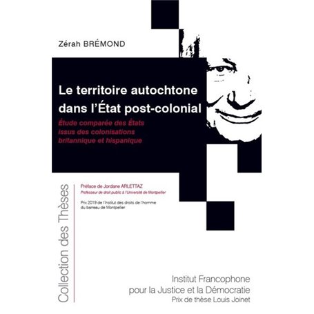 Le territoire autochtone dans l'État post-colonial