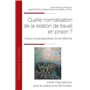 Quelle normalisation de la relation de travail en prison ?