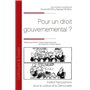 Pour un droit gouvernemental ?