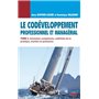 Le codéveloppement professionnel et managérial - Tome 2