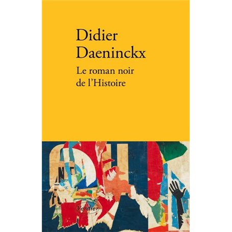 Le roman noir de l'histoire