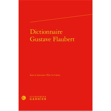 Dictionnaire Gustave Flaubert
