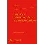 Fragments manuscrits relatifs à la culture classique