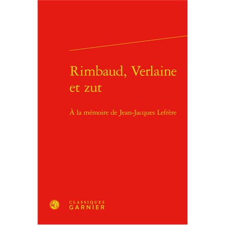 Rimbaud, Verlaine et zut