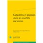 Caractères et morales dans les sociétés anciennes