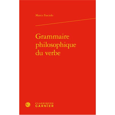 Grammaire philosophique du verbe