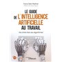 Le guide de l'intelligence artificielle au travail