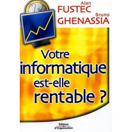 Votre informatique est-elle rentable ?