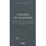 CHEMINS DE TRAVERSES
