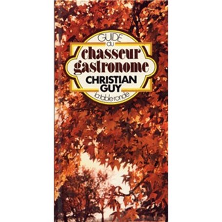 Guide du chasseur gastronome