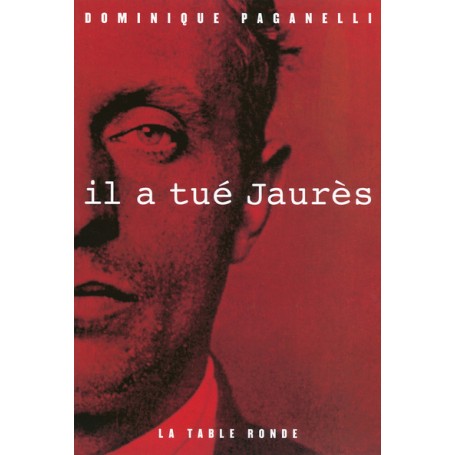 Il a tué Jaurès