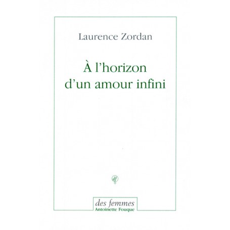 À l'horizon d'un amour infini