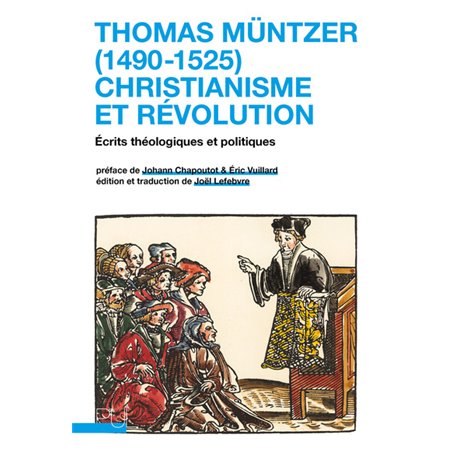Thomas Müntzer (1490-1525) : christianisme et révolution