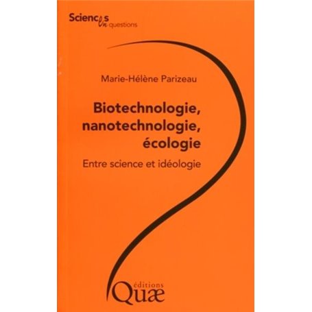 Biotechnologie, nanotechnologie, écologie.