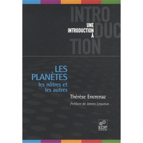 Les planètes - Les nôtres et les autres