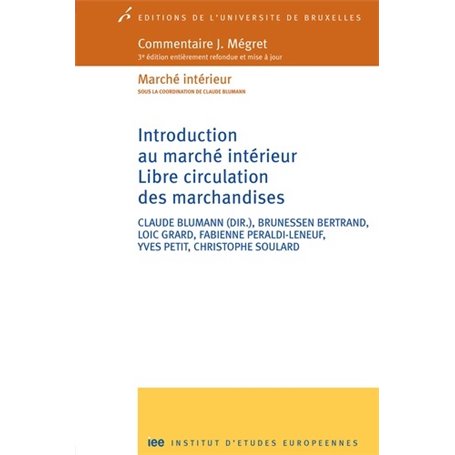 INTRODUCTION AU MARCHE INTERIEUR. LIBRE CIRCULATION DES MARCHANDISES