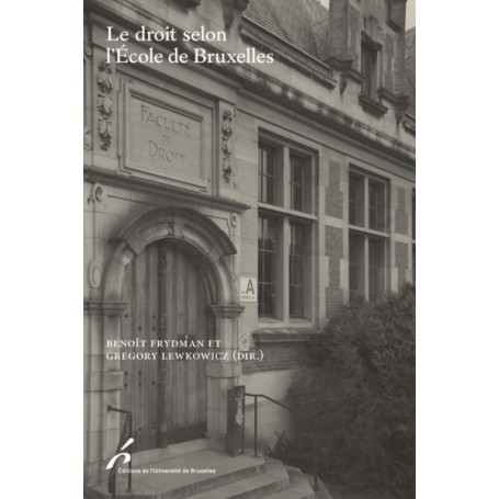 LE DROIT SELON L ECOLE DE BRUXELLES