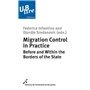 MIGRATION CONTROL IN PRACTICE