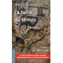 FAILLE DU TEMPS (LA)